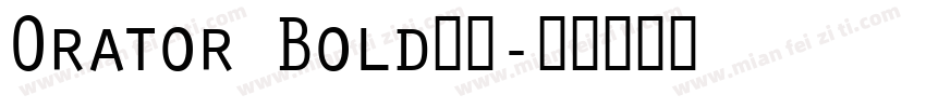 Orator Bold字体字体转换